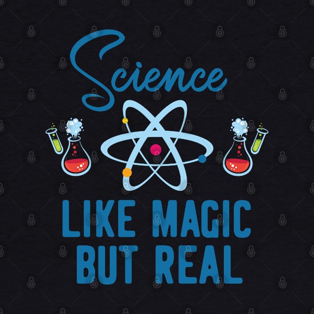 Science Shirt Women, Science Like Magic But Real Shirt, Funny T Shirt, Nerdy Shirt Women, Atom Shirts, Funny Shirts, Teacher Gifts by RRADesign